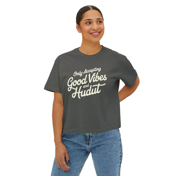 Good Vibes and Hudut - Women's Boxy Tee