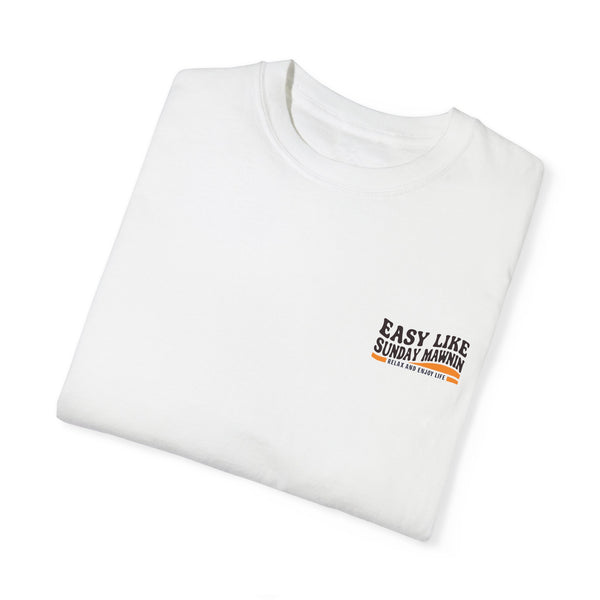 Easy Like Sunday Mawnin Reversed - Unisex Garment-Dyed T-shirt