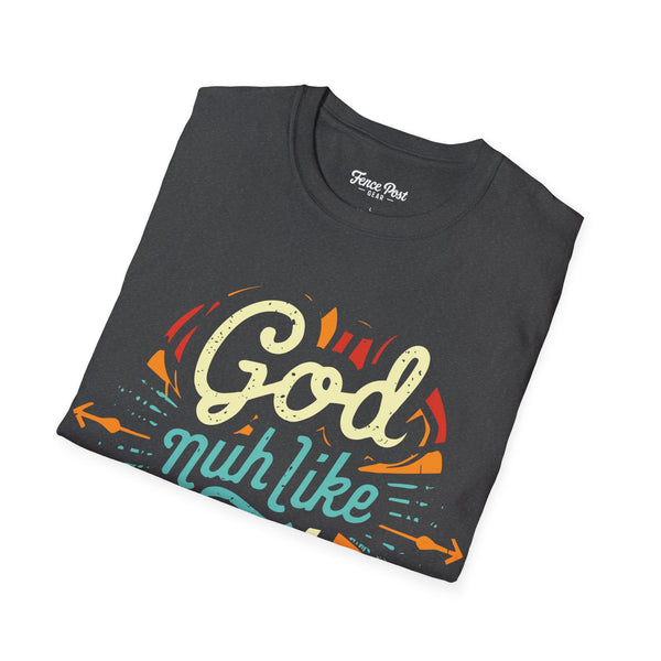 God Nuh Like Ugly - Unisex Softstyle T-Shirt