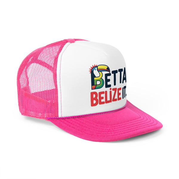 Betta Belize It - Trucker Cap