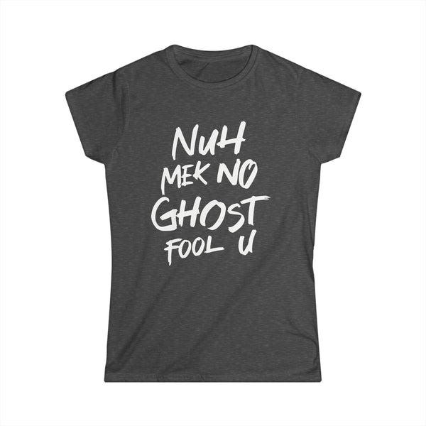 No Ghost - Women's Softstyle Tee