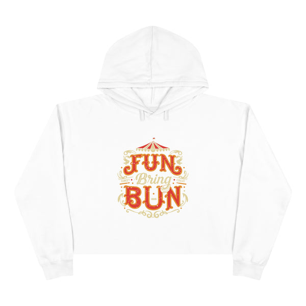 Fun Bring Bun - Crop Hoodie