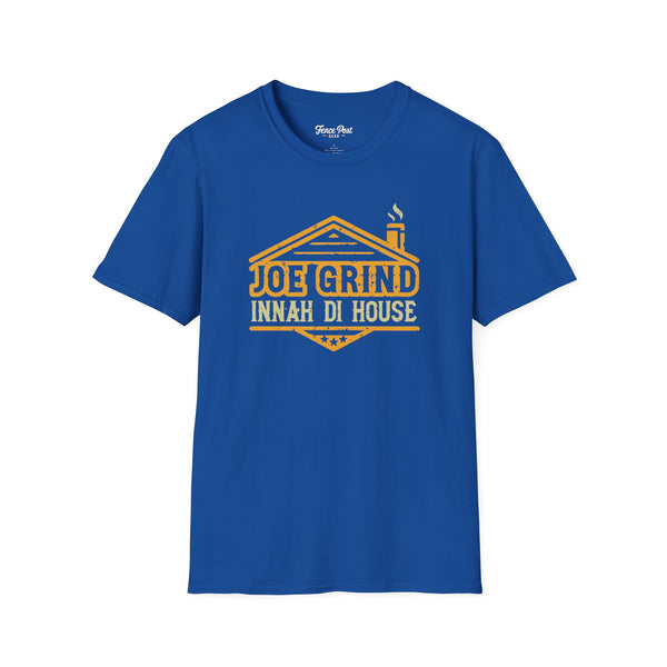 Joe Grind Innah Di House - Unisex Softstyle T-Shirt