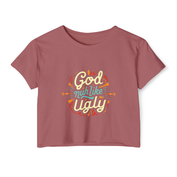 God Nuh Like Ugly - Women's Festival Crop Top T-Shirt