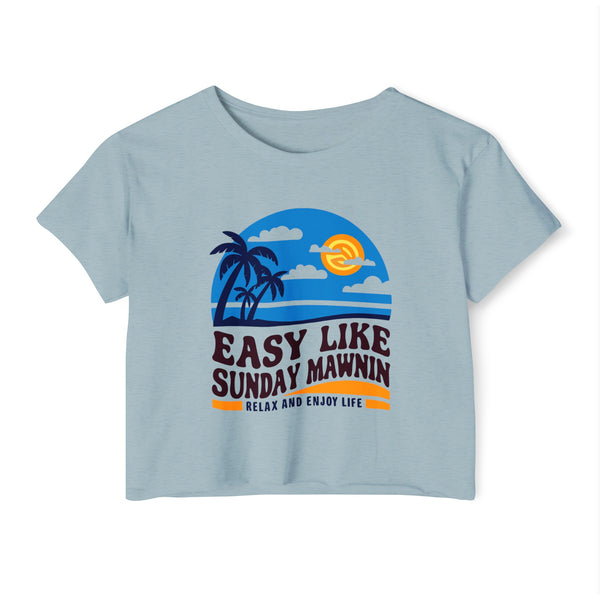 Easy Like Sunday Mawnin - Women's Festival Crop Top T-Shirt