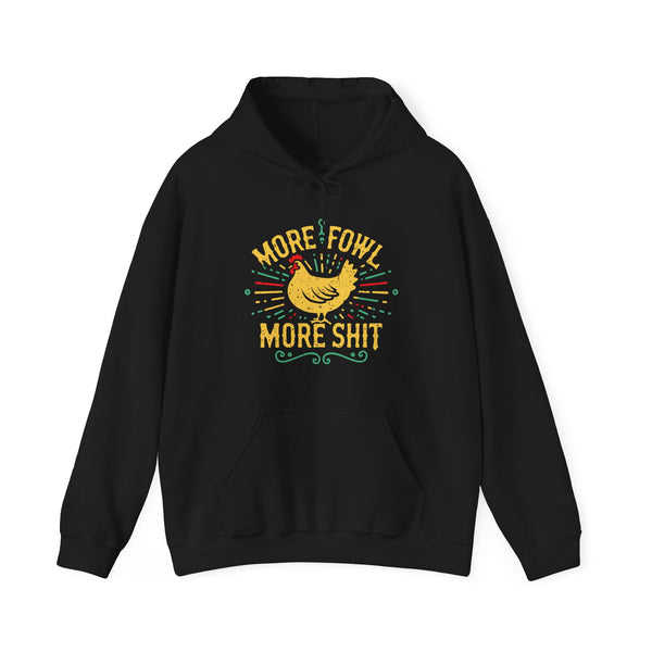 More Fowl More Shit - Unisex Heavy Blend™ Hoodie