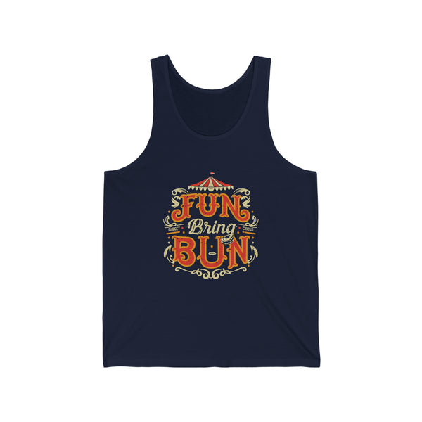 Fun Bring Bun - Unisex Jersey Tank