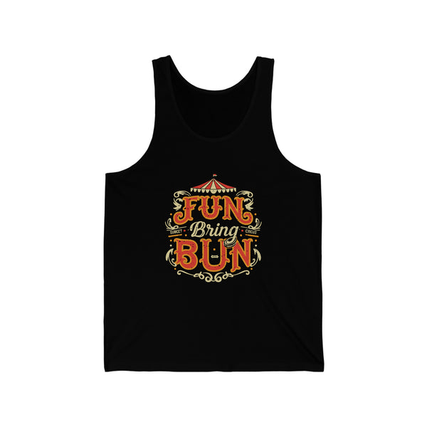 Fun Bring Bun - Unisex Jersey Tank