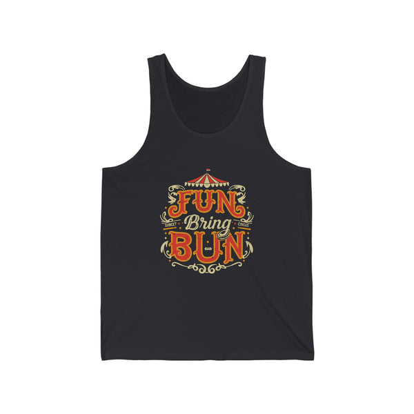 Fun Bring Bun - Unisex Jersey Tank