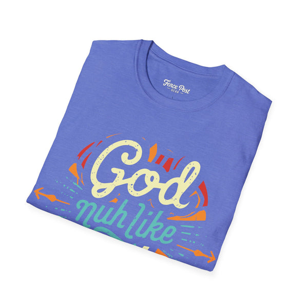 God Nuh Like Ugly - Unisex Softstyle T-Shirt