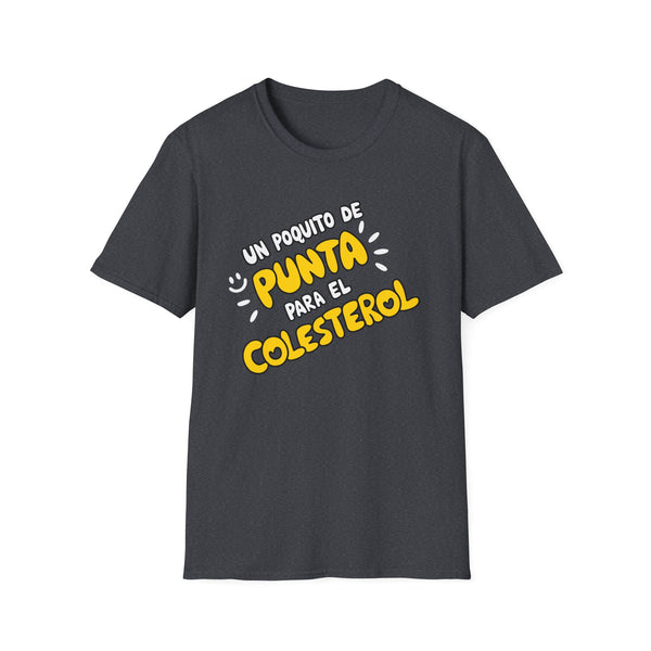 Punta Para El Colesterol - Unisex Softstyle T-Shirt