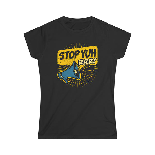 Stop Yuh RRR - Women's Softstyle T-Shirt