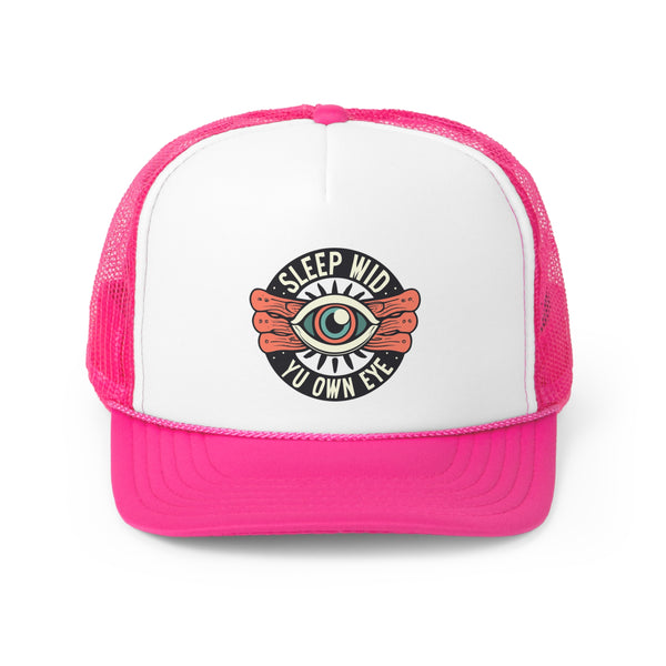 Sleep Wid Yu Own Eye - Trucker Cap