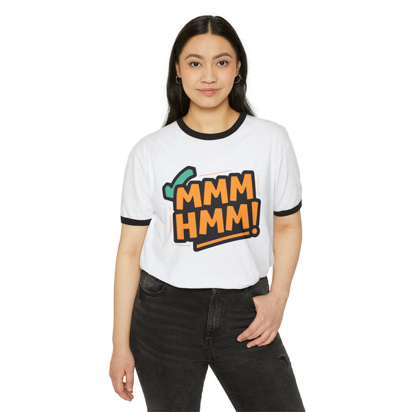 Mmmhmm - Unisex Cotton Ringer T-Shirt