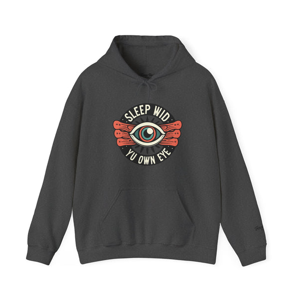 Sleep Wid Yu Own Eye - Unisex Heavy Blend™ Hoodie