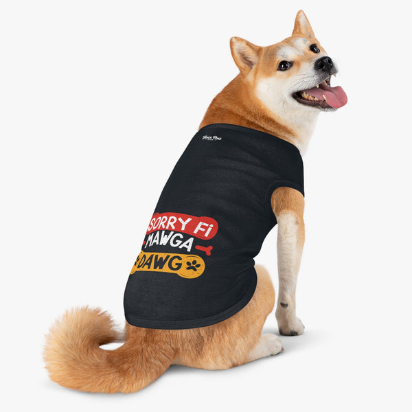 Sorry Fi Mawga Dawg - Pet Tank Top