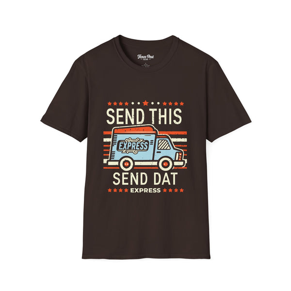 Send This Send Dat - Unisex Softstyle T-Shirt