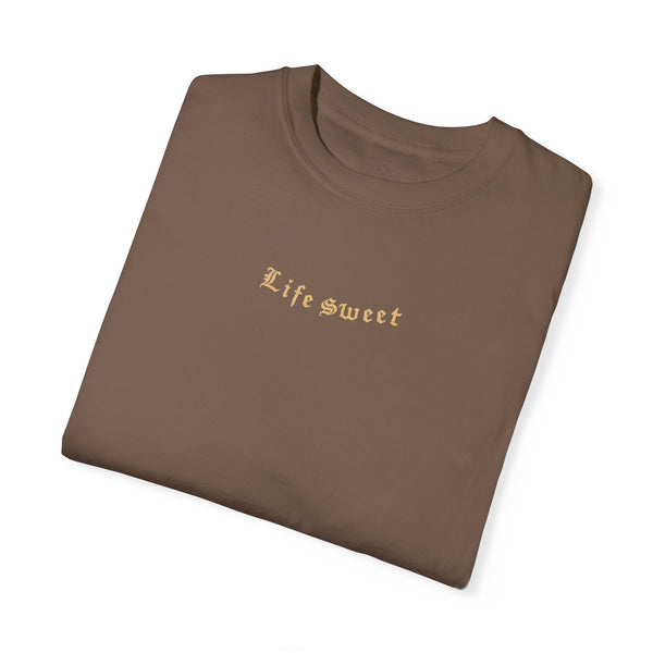 Life Sweet - Unisex Garment-Dyed T-shirt