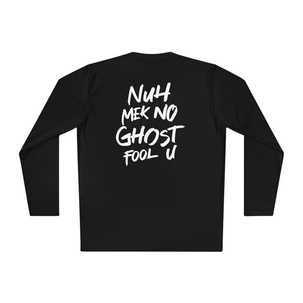 Nuh Mek No Ghost - Unisex Lightweight Long Sleeve Tee