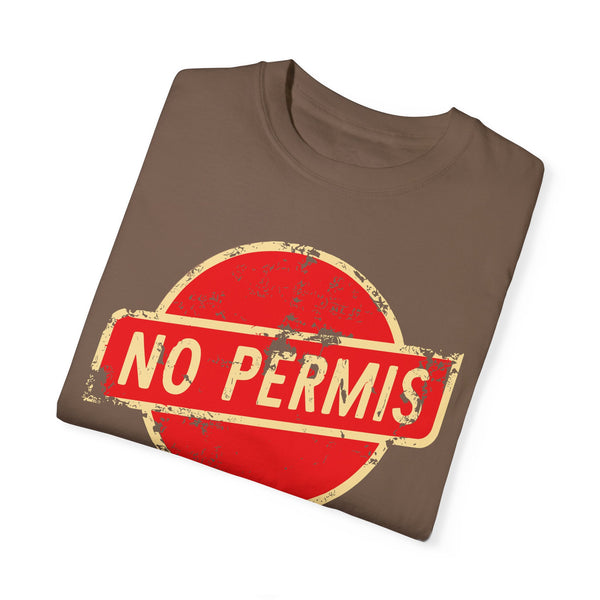 No Permis - Unisex Garment-Dyed T-shirt
