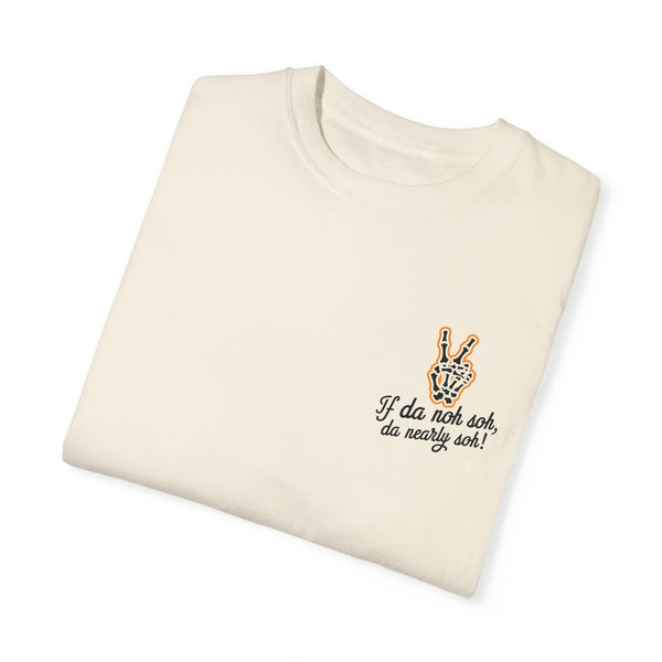 If Dah Nuh Suh 2 - Unisex Garment-Dyed T-shirt