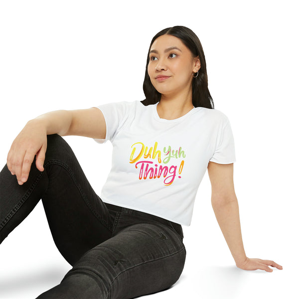 Duh Yuh Thing - Women's Festival Crop Top T-Shirt