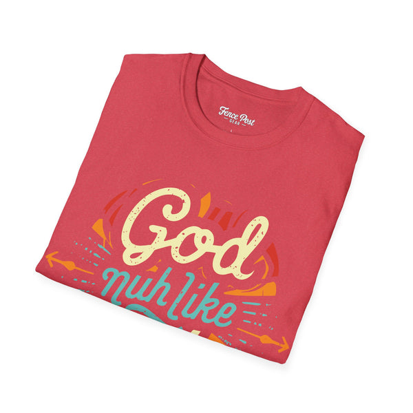 God Nuh Like Ugly - Unisex Softstyle T-Shirt