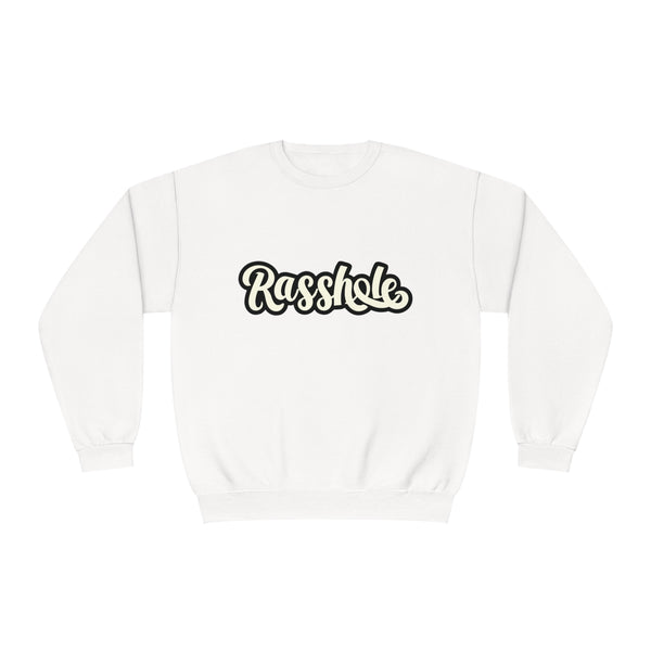 Rasshole - Unisex NuBlend® Crewneck Sweatshirt