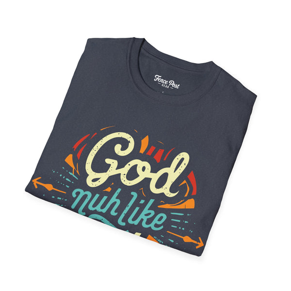 God Nuh Like Ugly - Unisex Softstyle T-Shirt