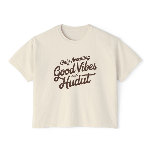 Good Vibes and Hudut - Women's Boxy Tee