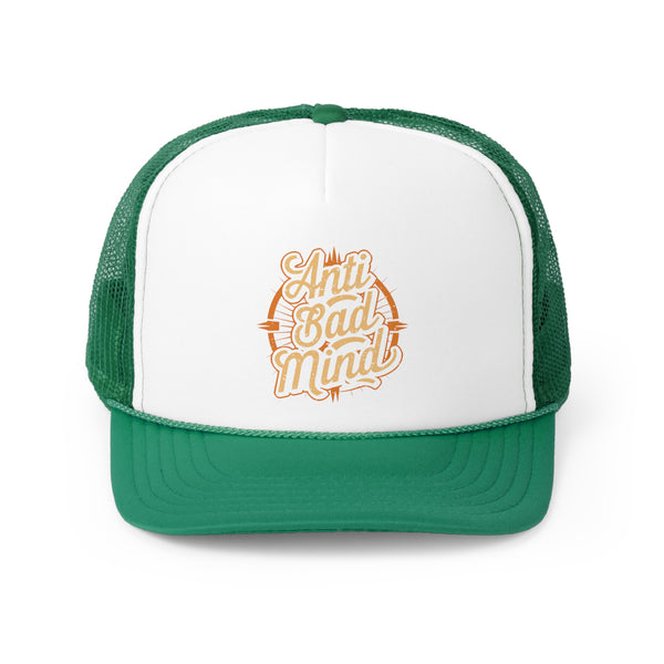 Anti Bad Mind - Trucker Cap