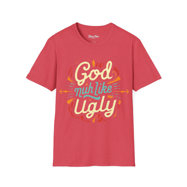 God Nuh Like Ugly - Unisex Softstyle T-Shirt
