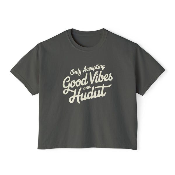 Good Vibes and Hudut - Women's Boxy Tee