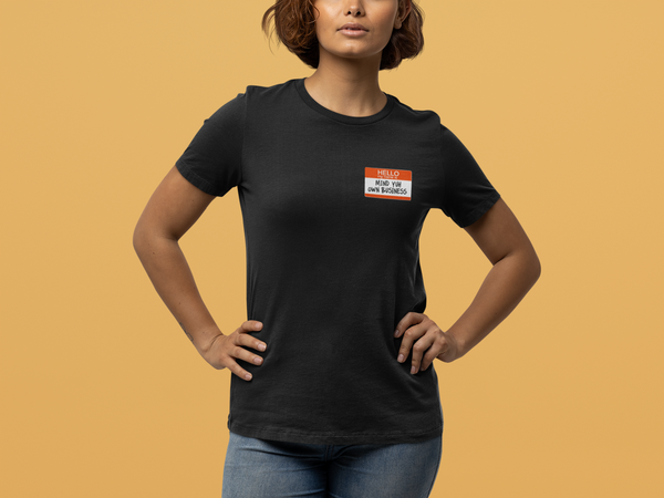 Mind Yuh Own Business - Unisex Garment-Dyed T-shirt