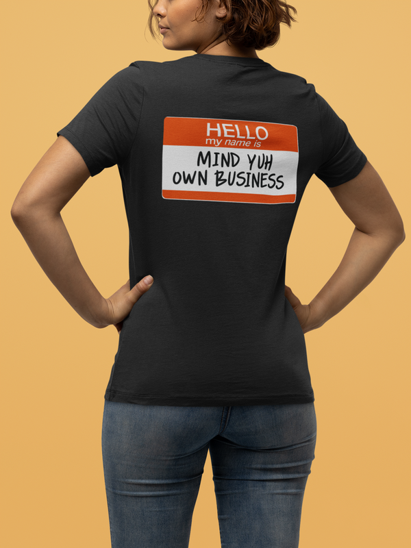 Mind Yuh Own Business - Unisex Garment-Dyed T-shirt