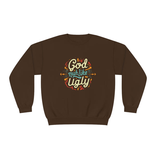 God Nuh Like Ugly - Unisex NuBlend® Crewneck Sweatshirt