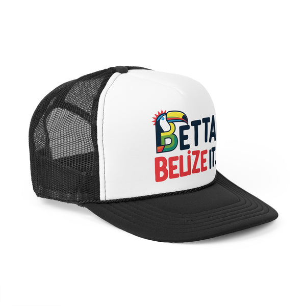 Betta Belize It - Trucker Cap