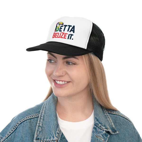 Betta Belize It - Trucker Cap