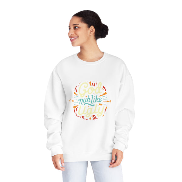 God Nuh Like Ugly - Unisex NuBlend® Crewneck Sweatshirt