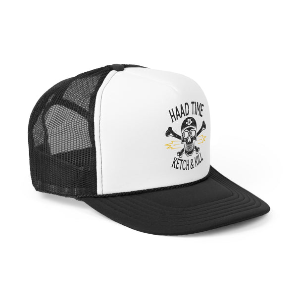 Haad Time Ketch And Kill - Trucker Cap