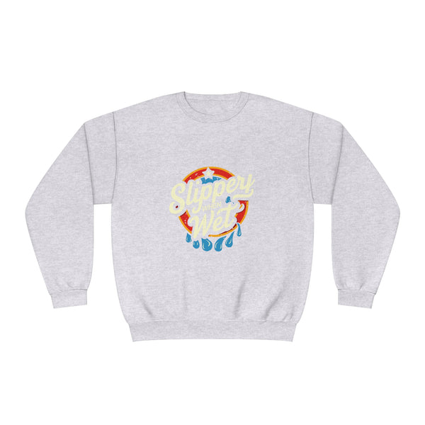 Slippery When Wet - Unisex NuBlend® Crewneck Sweatshirt