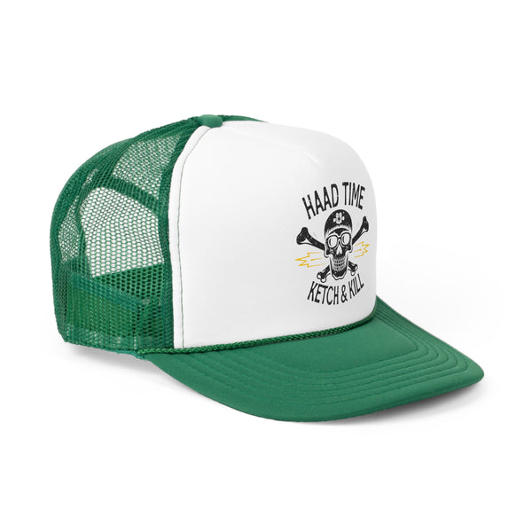 Haad Time Ketch And Kill - Trucker Cap