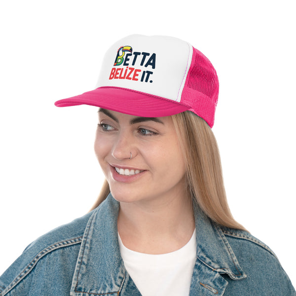 Betta Belize It - Trucker Cap